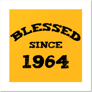 Blessed Since 1964 Funny Blessed Christian Birthday Posters and Art